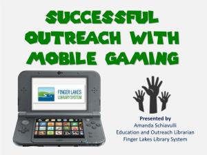 Successful Outreach with Mobile Gaming