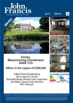 Vorlan, Maenclochog Clynderwen SA66 7LH Offers in the Region of £380,000