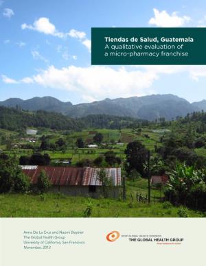 Tiendas De Salud, Guatemala a Qualitative Evaluation of a Micro-Pharmacy Franchise