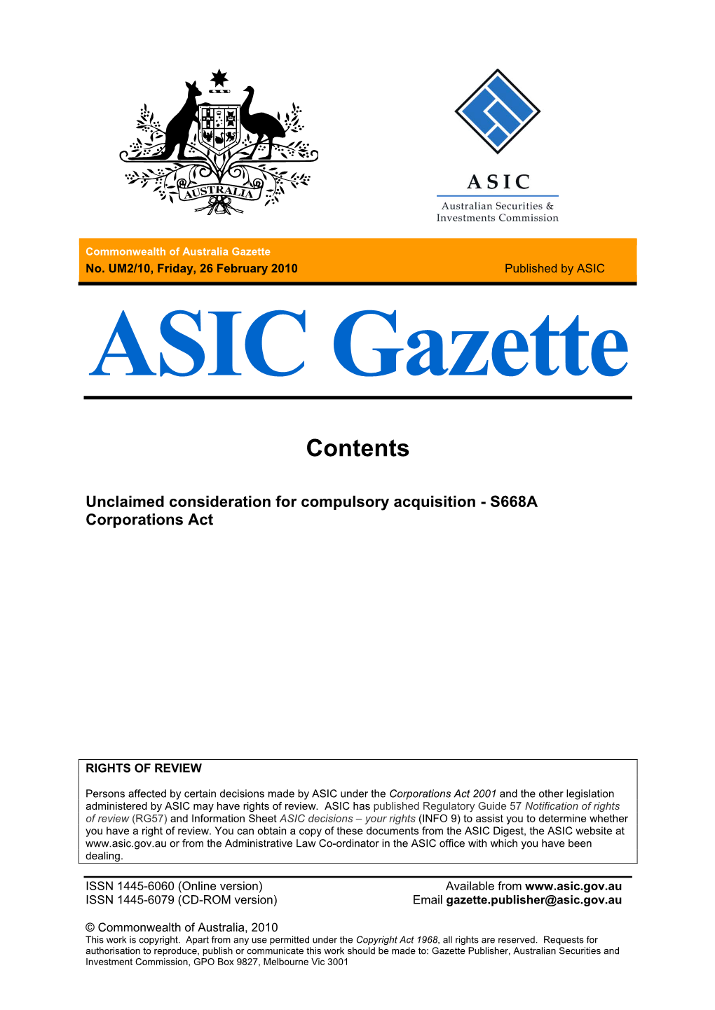 UM2/10, Friday, 26 February 2010 Published by ASIC ASIC Gazette