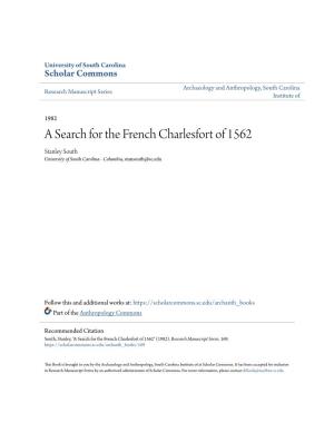 A Search for the French Charlesfort of 1562 Stanley South University of South Carolina - Columbia, Stansouth@Sc.Edu