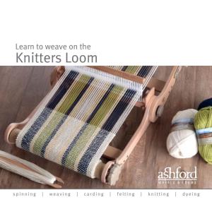 Learn to Weave on the Knitters Loom