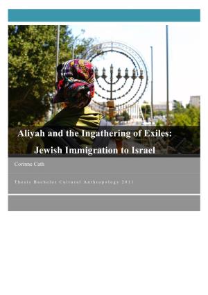 Aliyah and the Ingathering of Exiles: Jewish Immigration to Israel