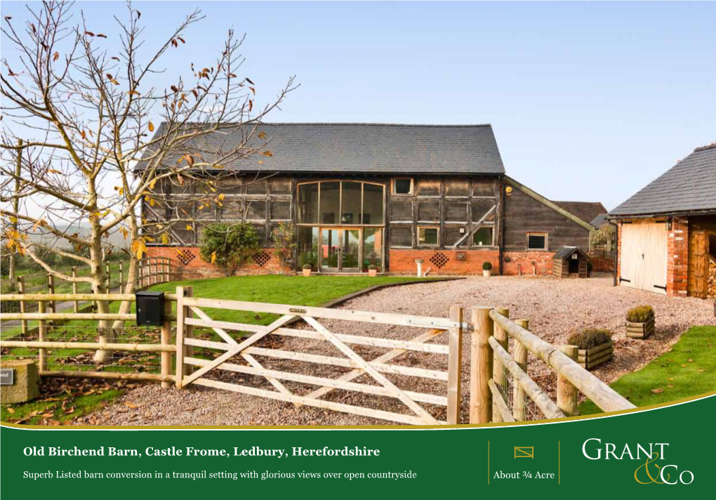 Old Birchend Barn, Castle Frome, Ledbury, Herefordshire