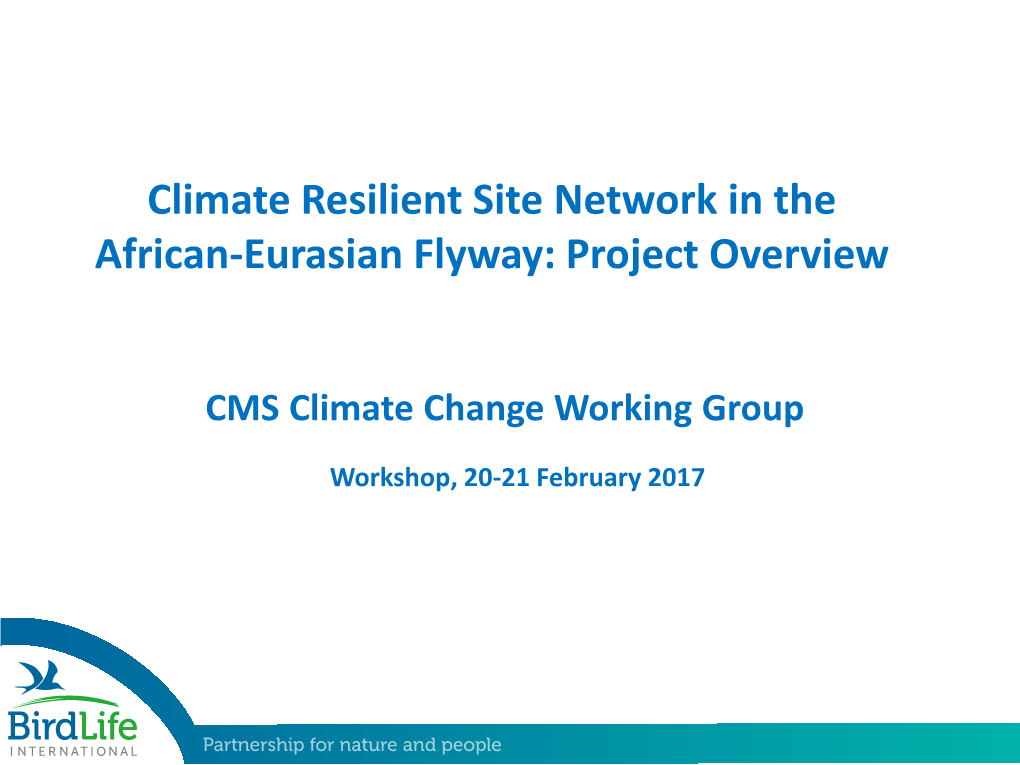 Climate Resilient Site Network in the African-Eurasian Flyway: Project Overview