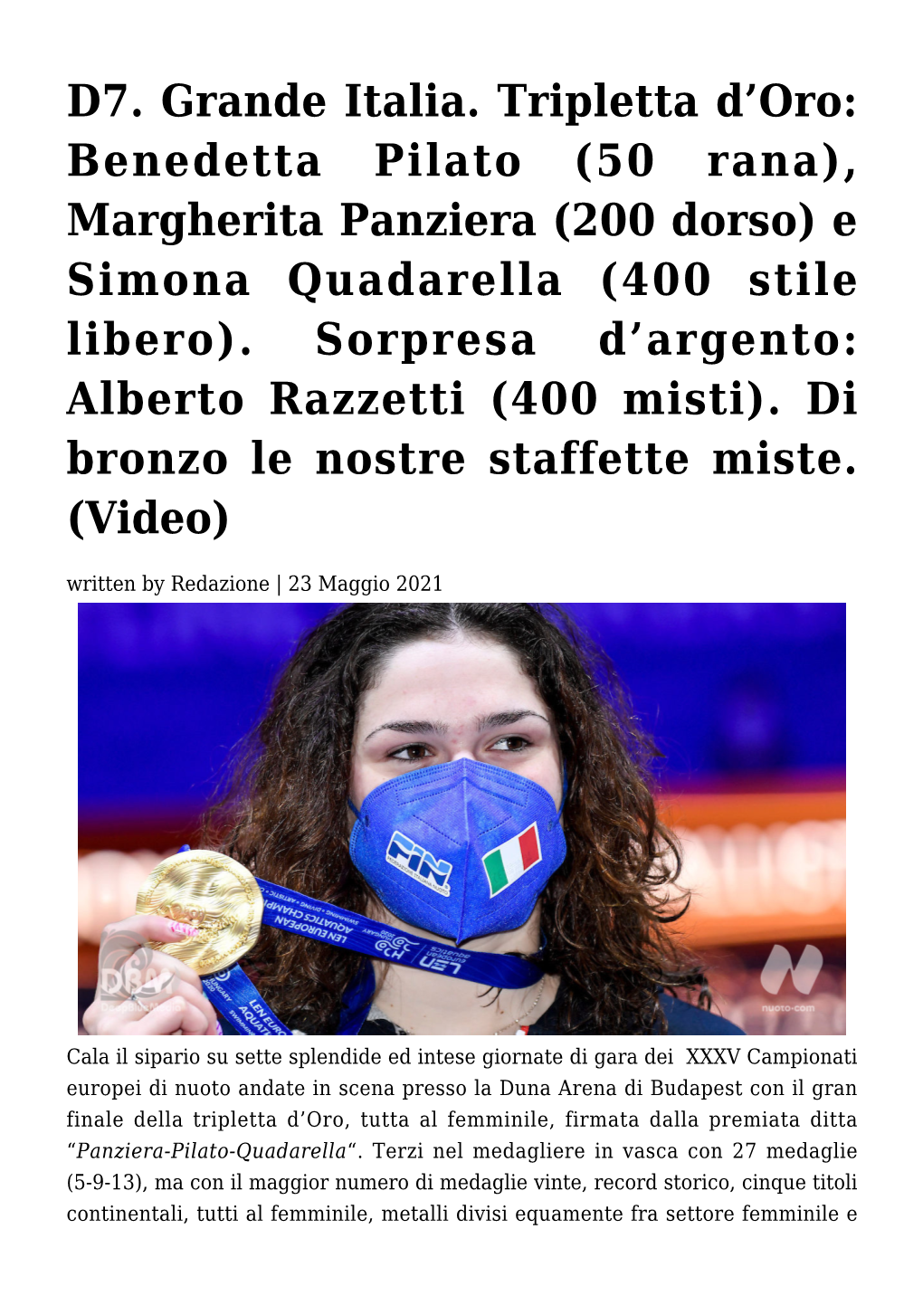 Margherita Panziera (200 Dorso) E Simona Quadarella (400 Stile Libero)