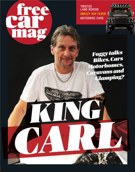 Foggy Talks Bikes, Cars Motorhomes, Caravans and Glamping? KING CARL