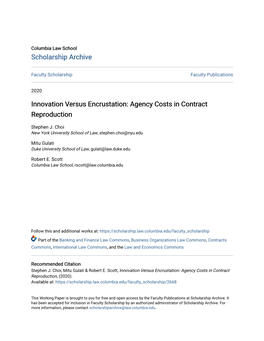 Innovation Versus Encrustation: Agency Costs in Contract Reproduction