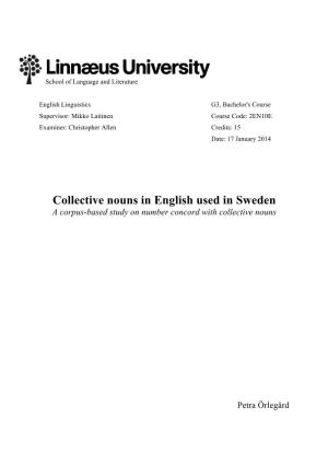 Collective Nouns in English Used in Sweden a Corpus-Based Study on Number Concord with Collective Nouns
