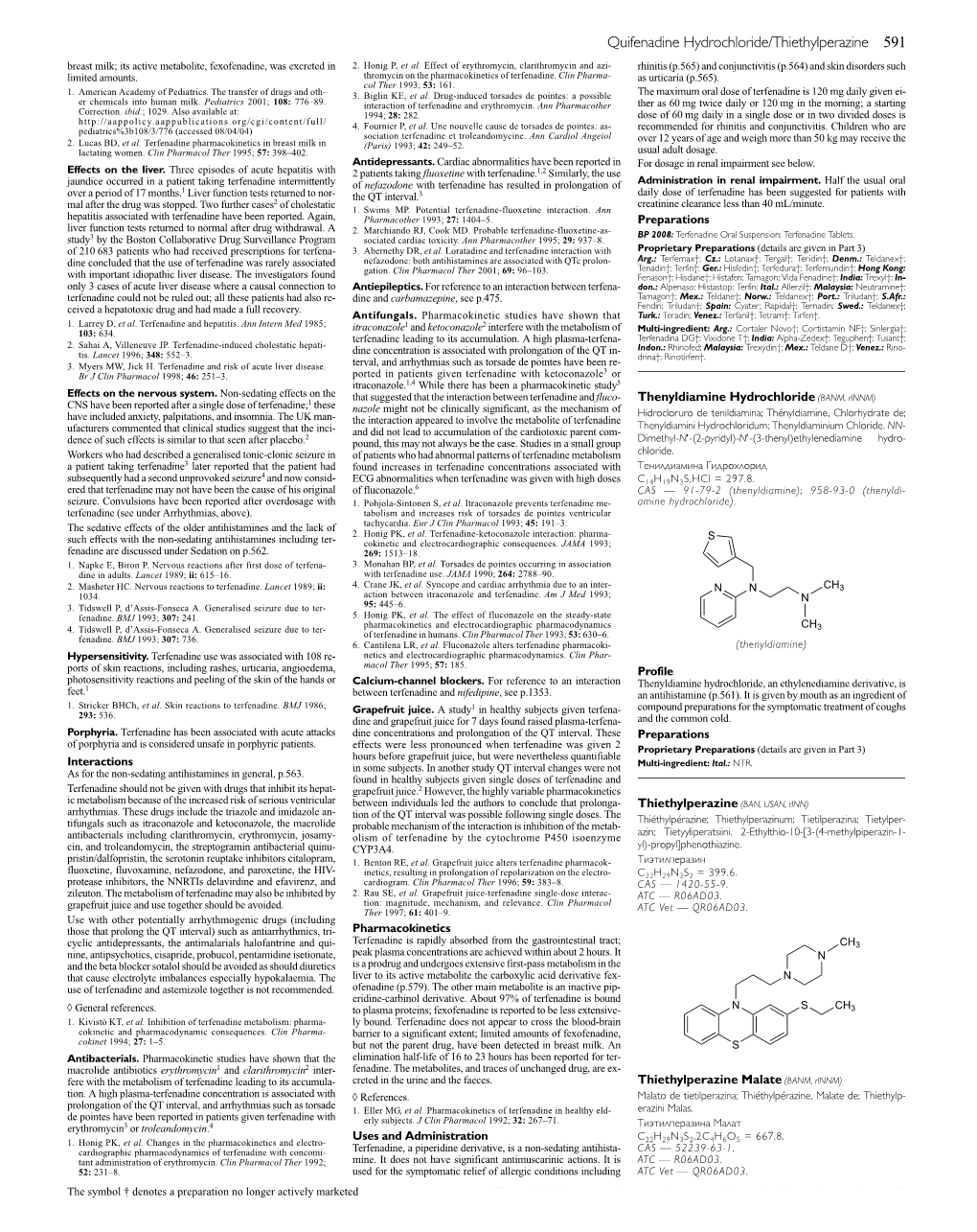 Quifenadine Hydrochloride/Thiethylperazine 591 Breast Milk; Its Active Metabolite, Fexofenadine, Was Excreted in 2