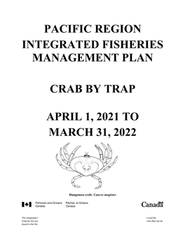 Pacific Region Integrated Fisheries Management Plan, Crab by Trap, April 1, 2021 to March 31, 2022