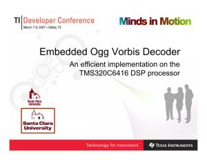 TIDC07-Implementing Real-Time Ogg/Vorbis Audio Decoder on the TMS320C6416