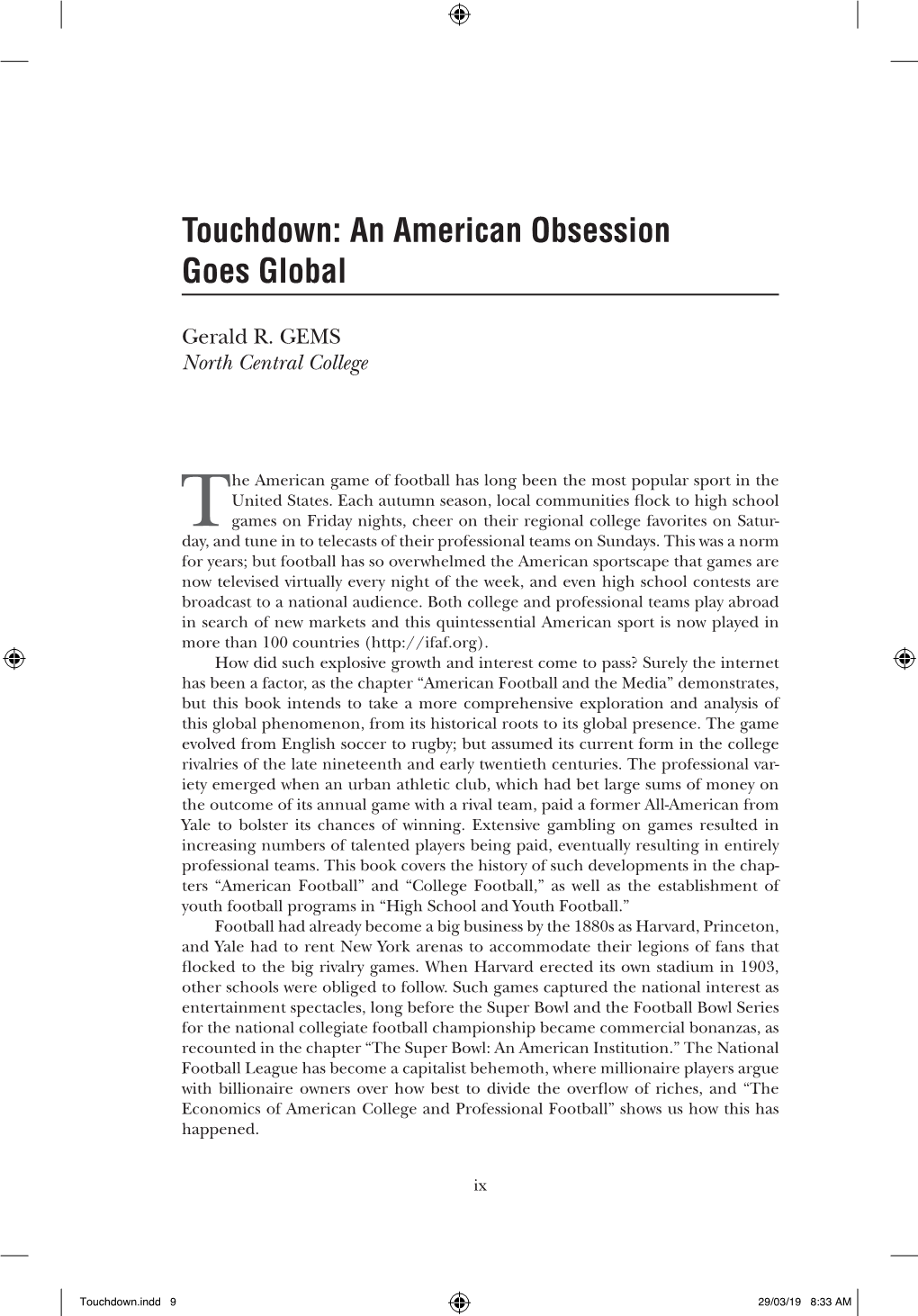 Touchdown: an American Obsession Goes Global