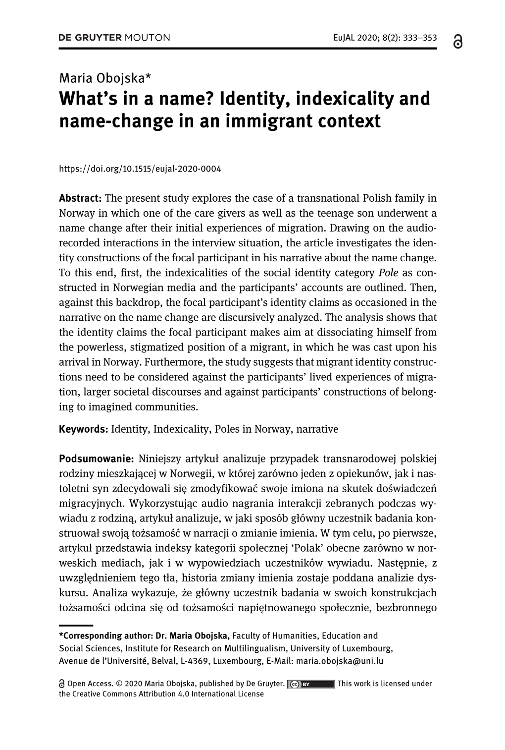 What's in a Name? Identity, Indexicality and Name-Change in an Immigrant