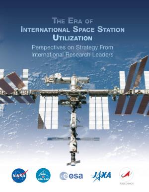 The Era of International Space Station Utilization Table of Contents