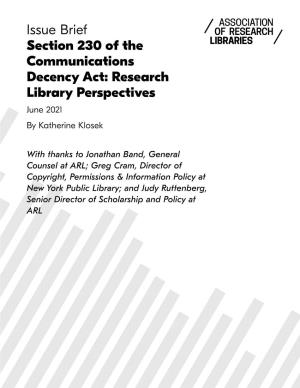 Section 230 of the Communications Decency Act: Research Library Perspectives June 2021 by Katherine Klosek