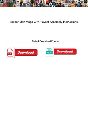 Spider Man Mega City Playset Assembly Instructions