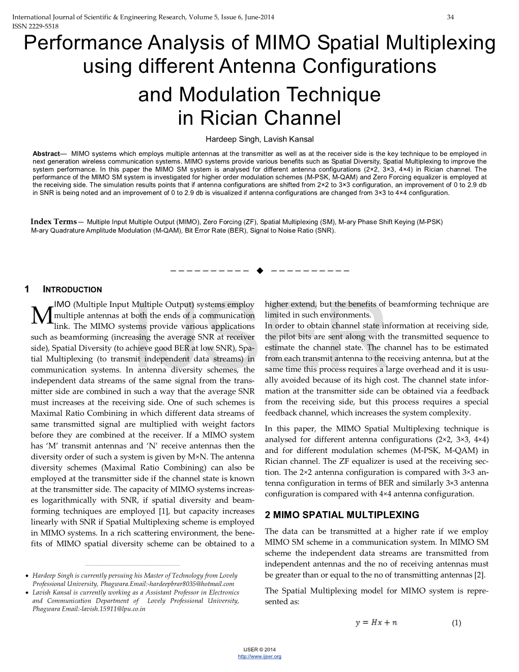 Performance Analysis of MIMO Spatial Multiplexing Using Different Antenna Configurations and Modulation Technique in Rician Channel Hardeep Singh, Lavish Kansal