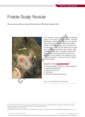 Friable Scalp Nodule