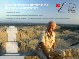 A Presentation of the Thor Heyerdahl Institute