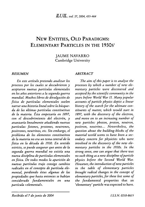 NEW ENTITIES, OLD PARADIGMS: ELEMENTARY PARTICLES in the 1930S1