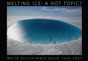 Melting Ice: a Hot Topic?