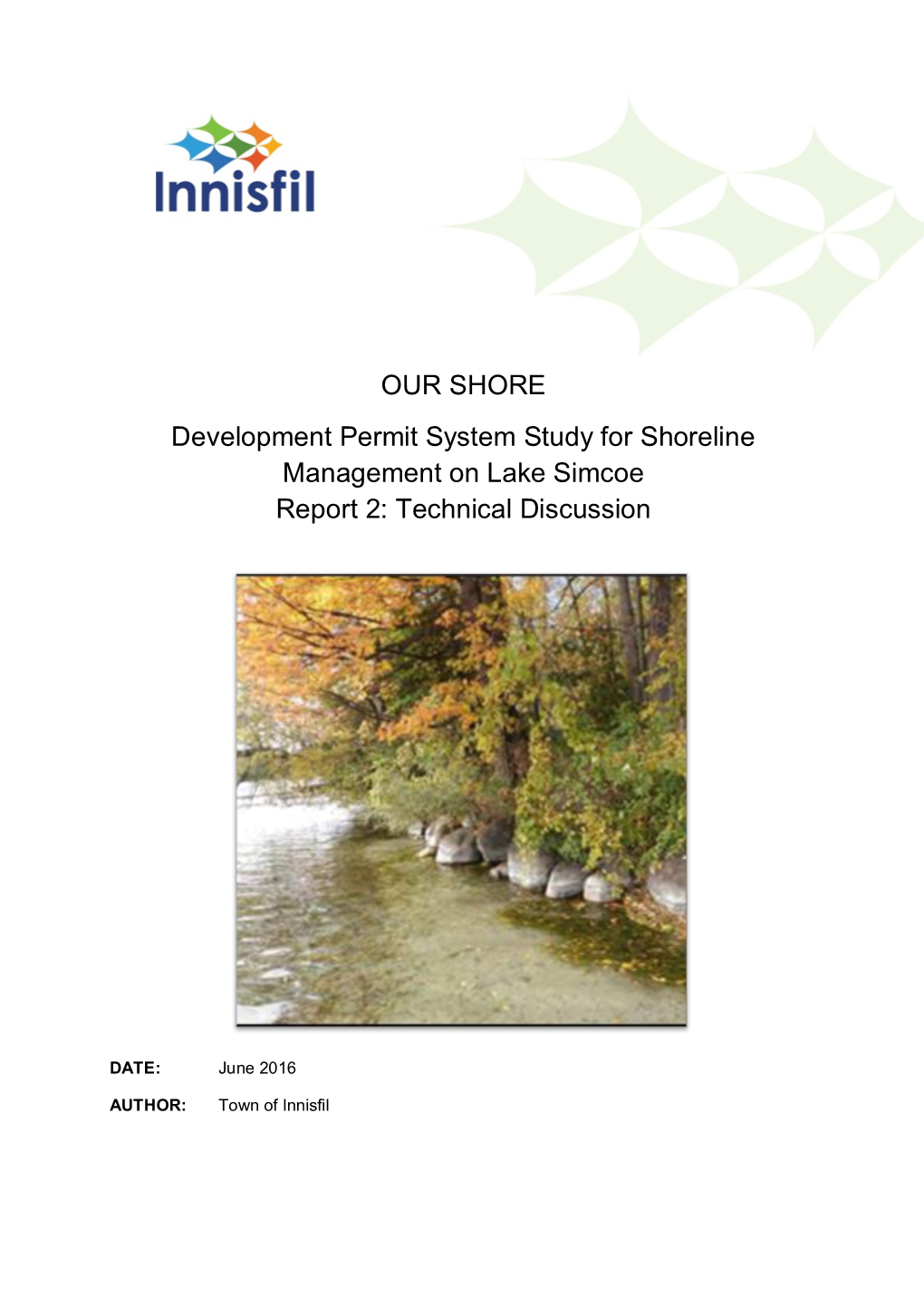 OUR SHORE Development Permit System Study for Shoreline Management on Lake Simcoe Report 2: Technical Discussion