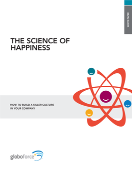The Science of Happiness // 2 Happ Y Em 1 P Lo Y E E