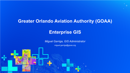 Greater Orlando Aviation Authority (GOAA) Enterprise