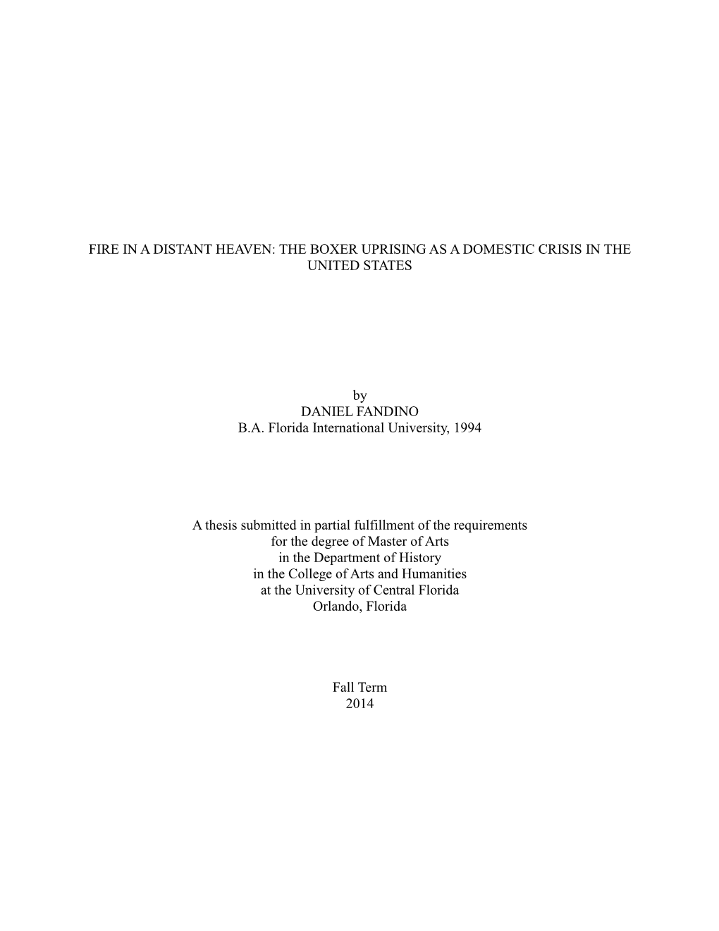 Fire in a Distant Heaven: the Boxer Uprising As a Domestic Crisis in the United States