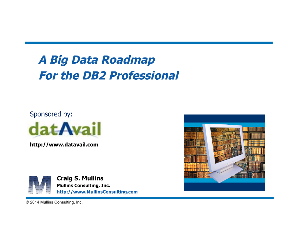 A Big Data Roadmap for the DB2 Professional