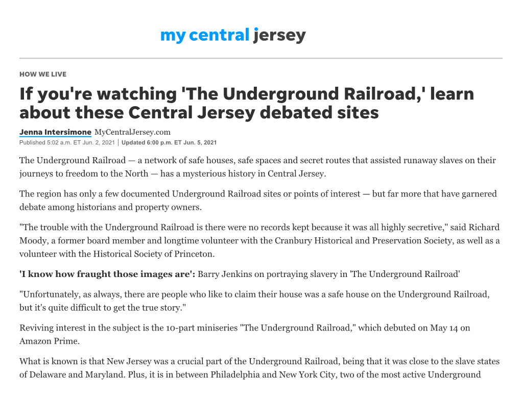 The Underground Railroad,' Learn About These Central Jersey Debated Sites Jenna Intersimone Mycentraljersey.Com Published 5:02 A.M