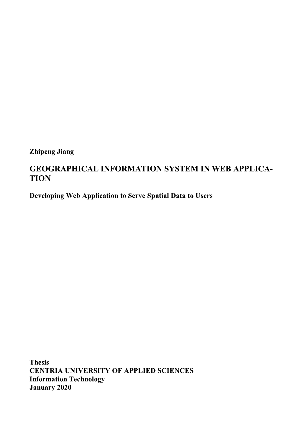 Geographical Information System in Web Applica- Tion