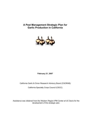 A Pest Management Strategic Plan for Garlic Production in California