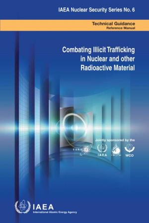 Combating Illicit Trafficking in Nuclear and Other Radioactive Material Radioactive Other Traffickingand Illicit Nuclear Combating in 6 No