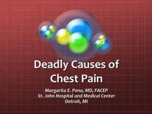 Deadly Causes of Chest Pain Margarita E