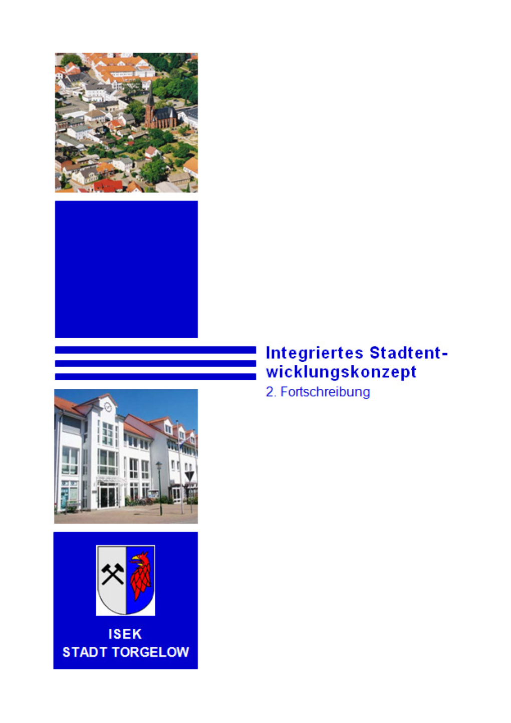 ISEK Der Torgelow Impressum Integriertes Stadtentwicklungskonzept Gesamtstadt Und Teilkonzepte 2