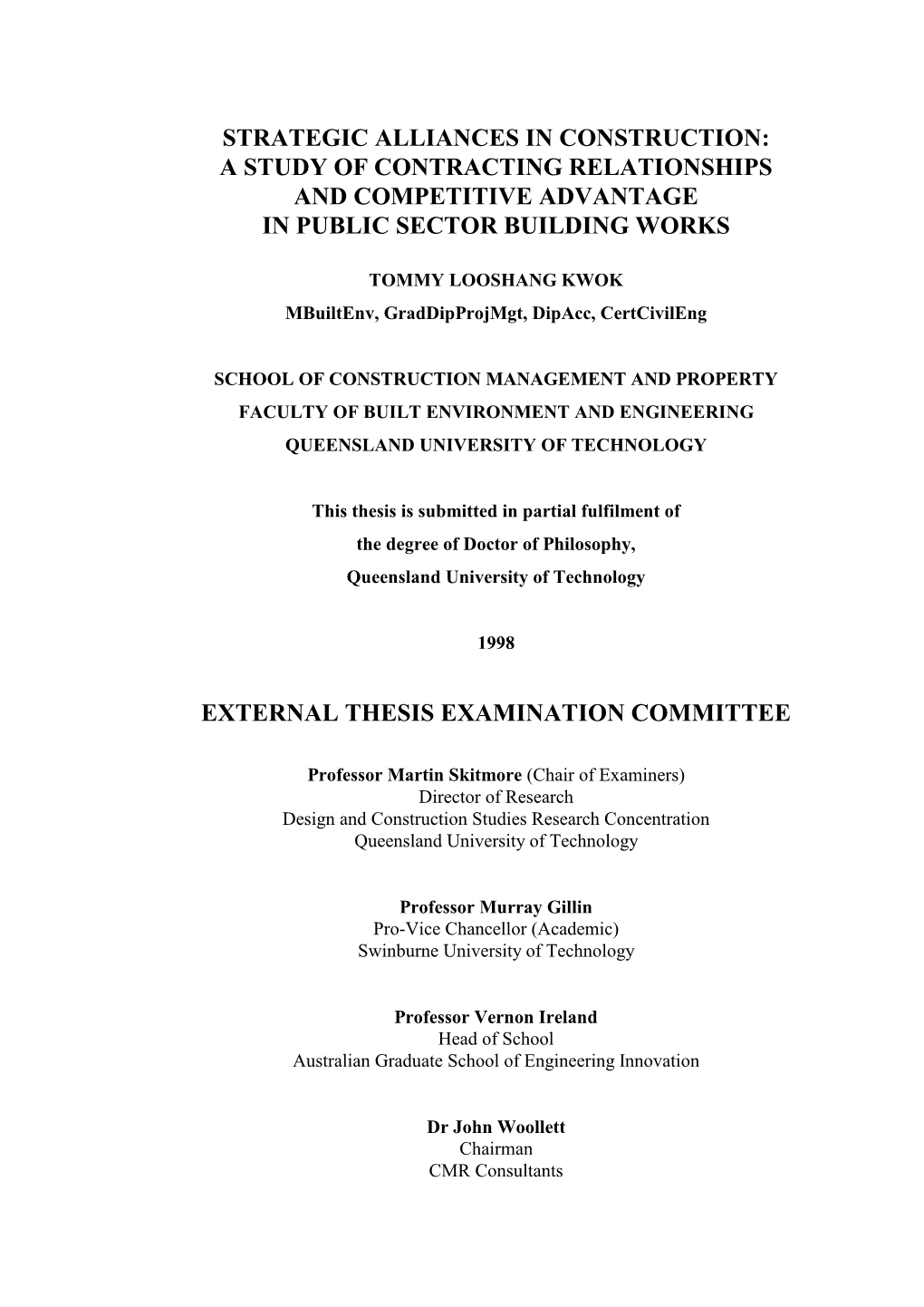 Strategic Alliances in Construction: a Study of Contracting Relationships and Competitive Advantage in Public Sector Building Works