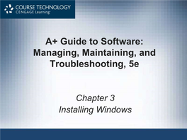 A+ Guide to Software: Managing, Maintaining, and Troubleshooting, 5E