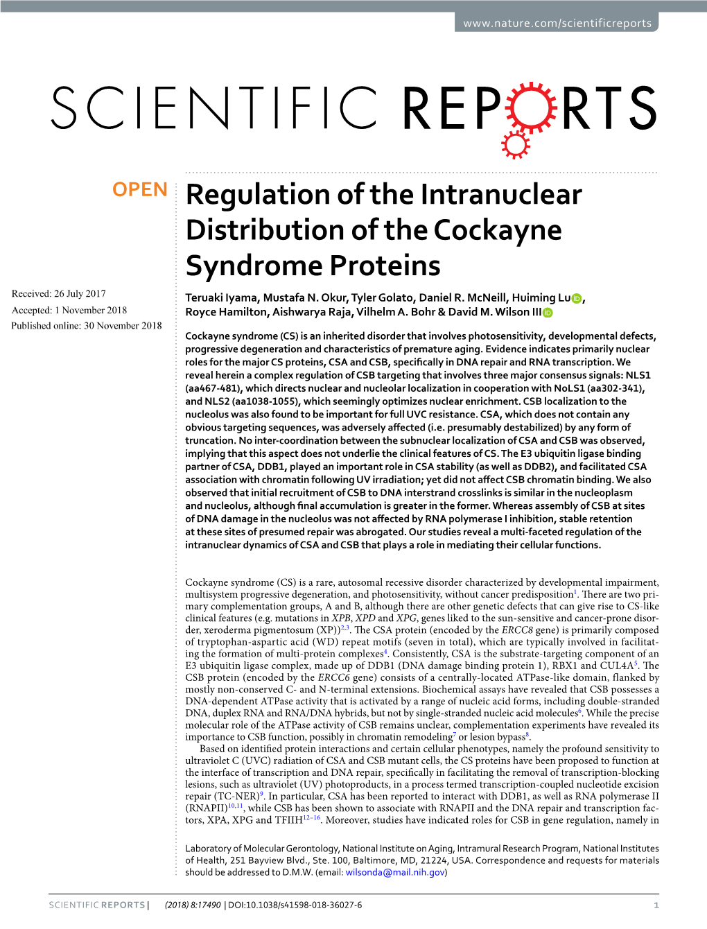 Regulation of the Intranuclear Distribution of the Cockayne Syndrome Proteins Received: 26 July 2017 Teruaki Iyama, Mustafa N