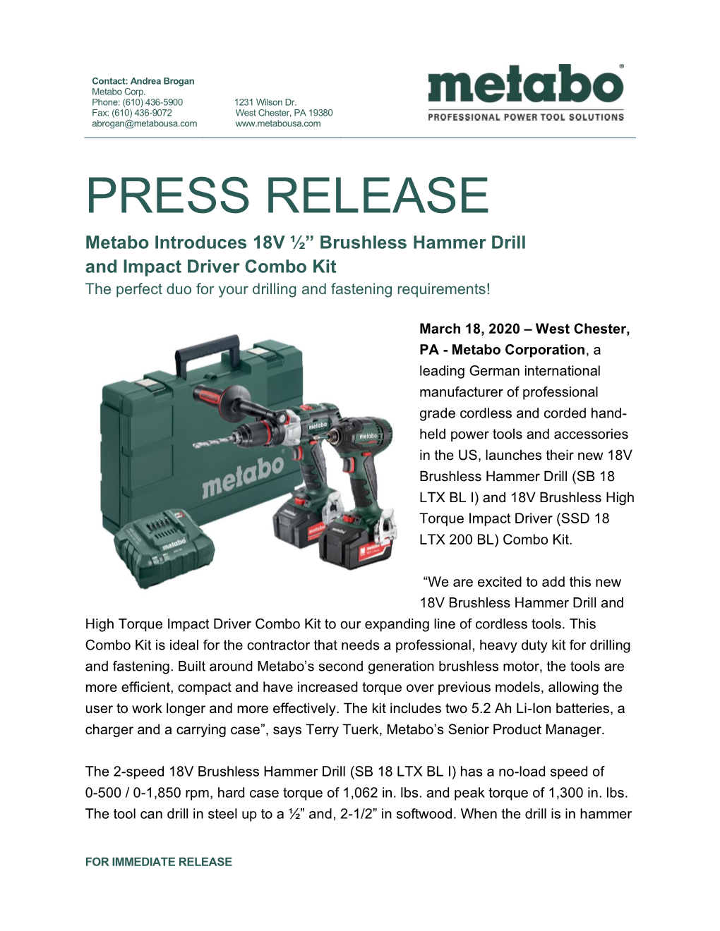 PRESS RELEASE Metabo Introduces 18V ½” Brushless Hammer Drill and Impact Driver Combo Kit the Perfect Duo for Your Drilling and Fastening Requirements!