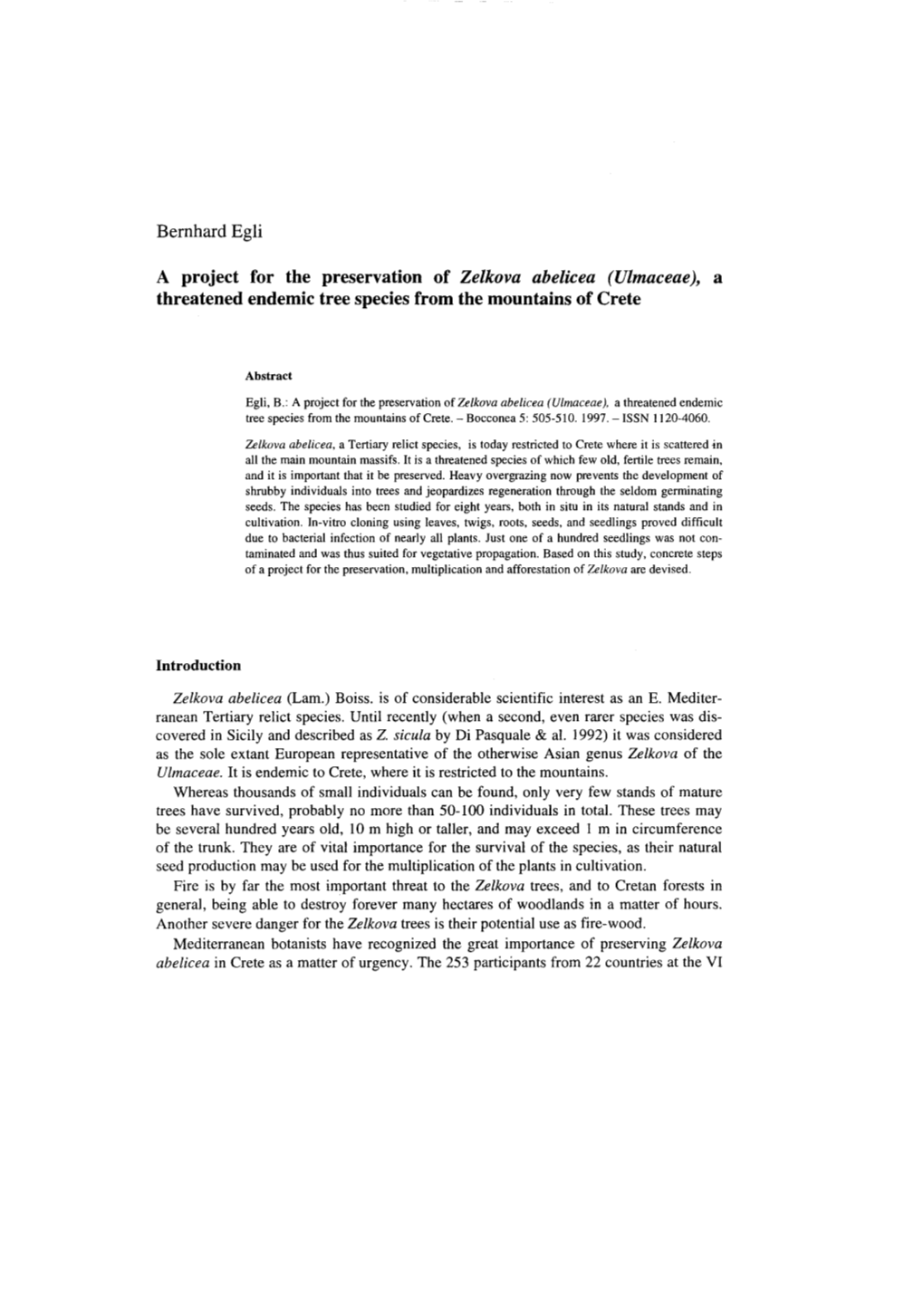 A Projeet for the Preservation of Zelkova Abelicea (Ulmaceae), a Threatened Endemie Tree Species from the Mountains of Crete