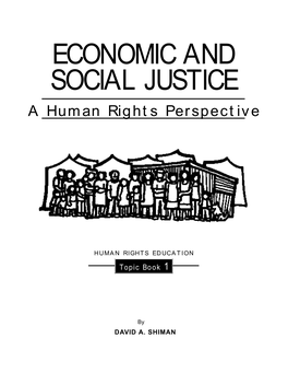 ECONOMIC and SOCIAL JUSTICE a Human Rights Perspective