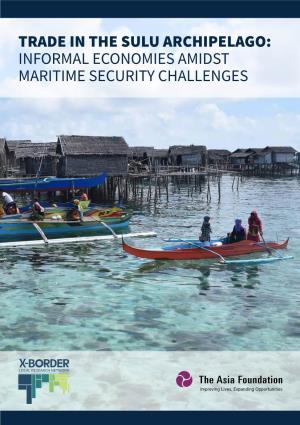 Trade in the Sulu Archipelago: Informal Economies Amidst Maritime Security Challenges