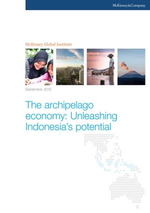 The Archipelago Economy: Unleashing Indonesia's Potential