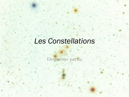 Les Constellations (Part