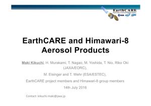 Earthcare and Himawari-8 Aerosol Products