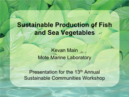 Sustainable Production of Fish and Sea Vegetables