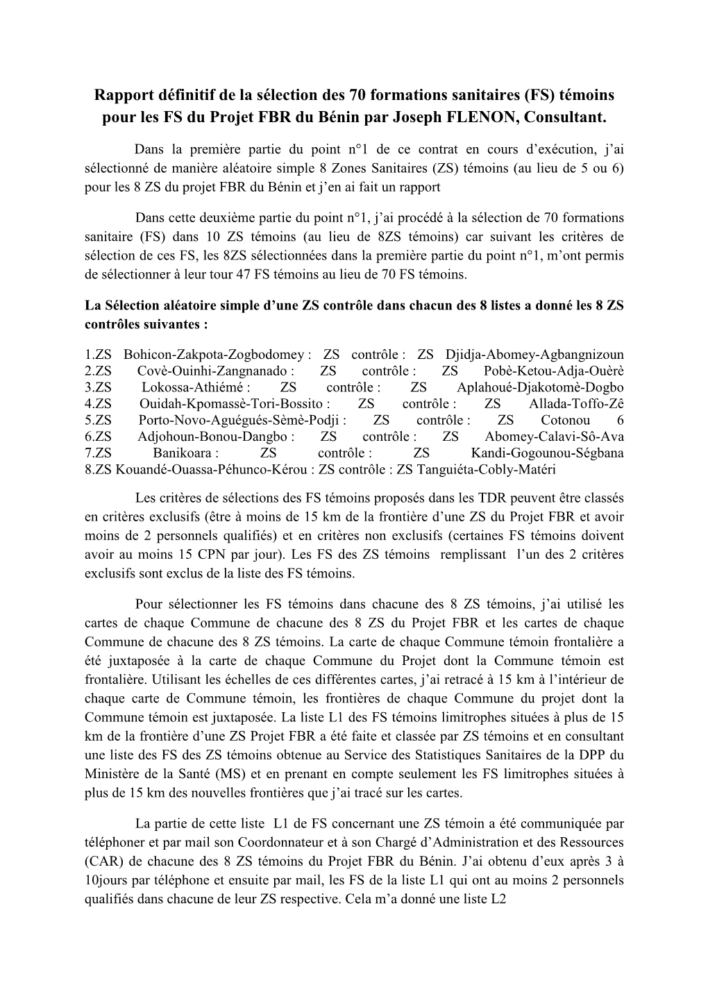 Rapport Définitif De La Sélection Des 70 Formations Sanitaires (FS) Témoins Pour Les FS Du Projet FBR Du Bénin Par Joseph FLENON, Consultant