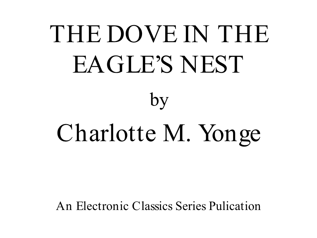 The Dove in the Eagle's Nest